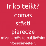 Ir ko teikt?